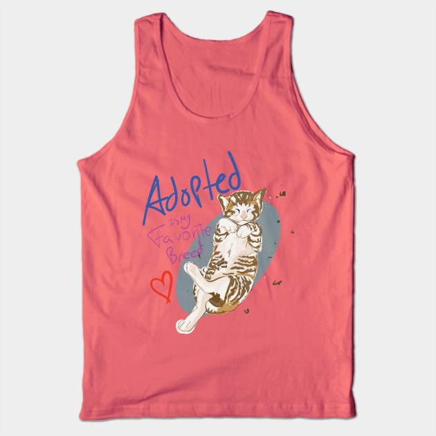 Adopted is my favorite breed Tank Top by Sunsunyy